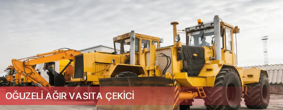 Oğuzeli İlçemi Ağır Vasıta Çekici